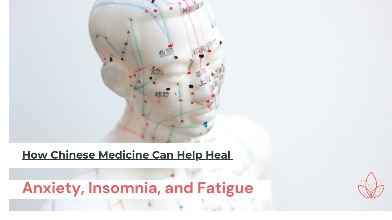 How Traditional Chinese Medicine Can Help Heal Anxiety, Insomnia, and ...