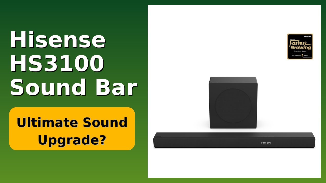 REVIEW (2025): Hisense HS3100 Sound Bar. Features.