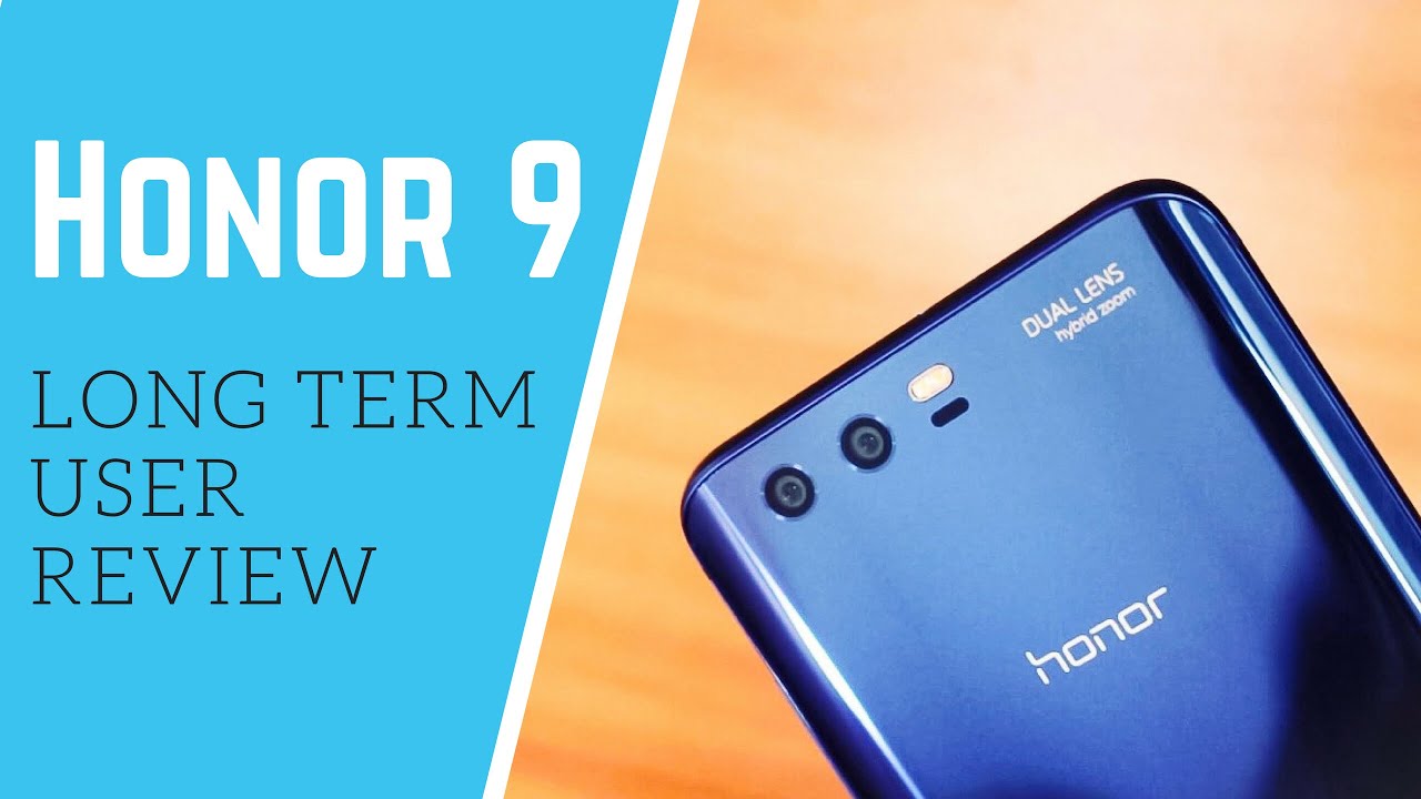 Huawei Honor 9 || A long term user review!!