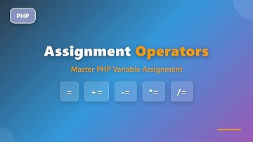 PHP Assignment Operators: The Ultimate Beginner