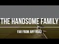 The Handsome Family Far From Any Road 2003 Lyrics Video True Detective Scenes 