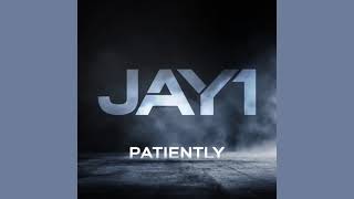 JAY1 - Patiently [Official Audio] |G46 DRILL AUDIO