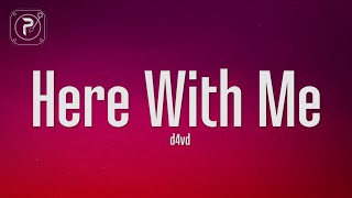 d4vd - Here With Me (Lyrics)