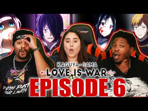 FEAR FOR YOUR LIFE? Kaguya Sama Love Is War Season 1 Episode 6 Reaction