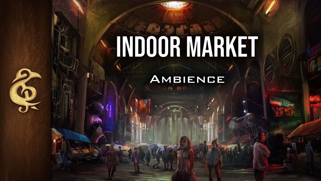 Indoor Market | Modern RPG Ambience | 3 Hours