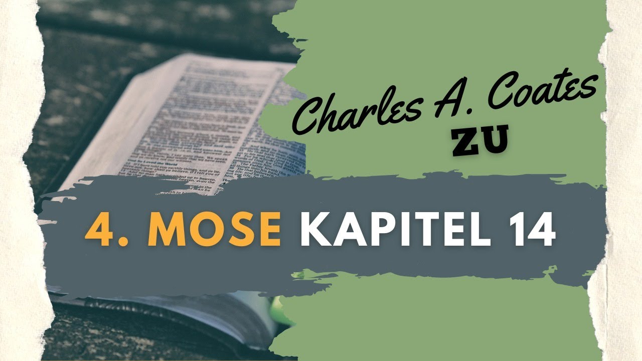 Die Bibel - 4. Mose 14 - Ausleger (C.A. Coates)