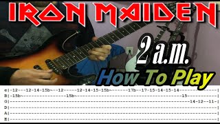 IRON MAIDEN - 2 a.m. - GUITAR LESSON WITH TABS