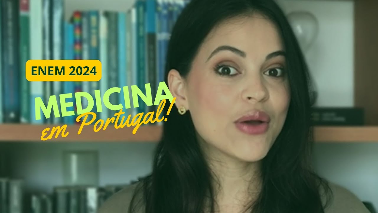 Medicina em Portugal com a Nota do ENEM?