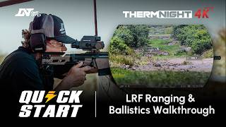 How to Use LRF Ranging & Ballistics on ThermNight 4K | DNT Optics