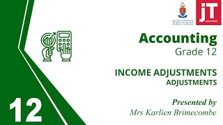 Gr 12 Accounting - 2. Adjustments - Income