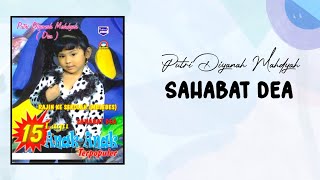 Putri Diyanah Mahdyah - Sahabat Dea | Lagu Anak Anak Terbaik Vol. 02