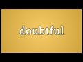 Doubtful Meaning