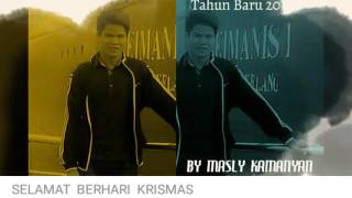 Selamat Berhari Krismas - Masly Kamanyan