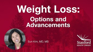 Weight Loss Medications: Stanford Doctor Discusses Options and Advancements