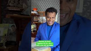RESUMO DE ESTER CAP 05 e o 461 da Bíblia