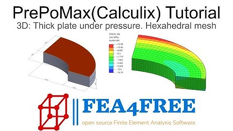 PrePoMax (Calculix) Tutorial - 3D Example - Hexahedral mesh (import from Salome) FEA4Free