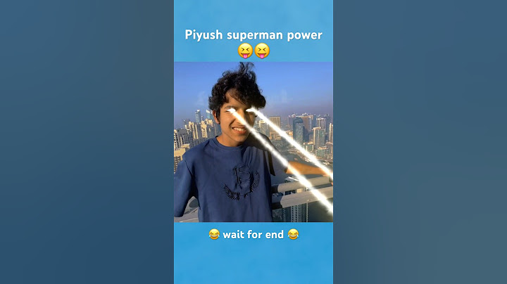 Piyush superman power 😛Sourav Joshi vlogs