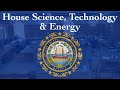 House Science, Technology and Energy (01/22/2024)