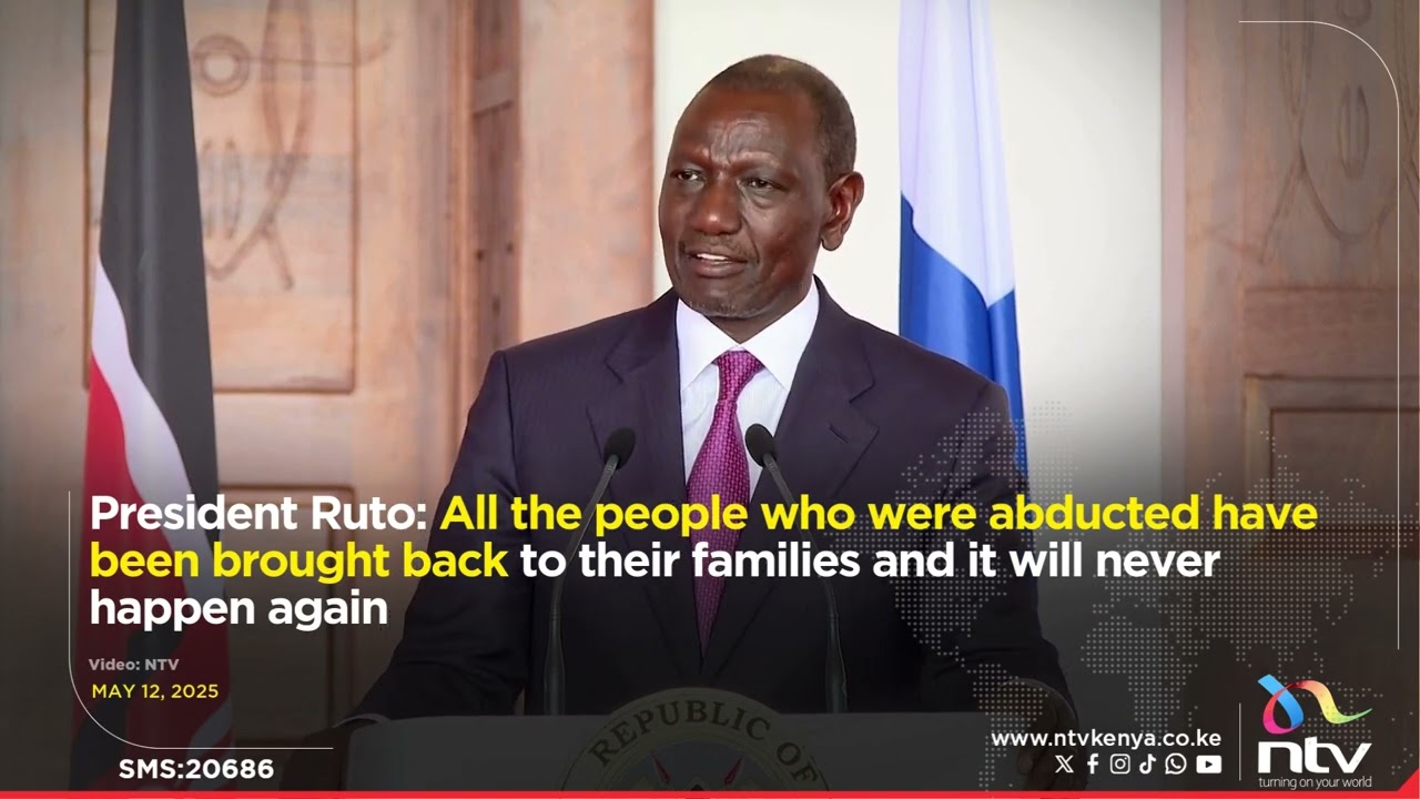 President Ruto says all the people who were abducted have been brought back to their families