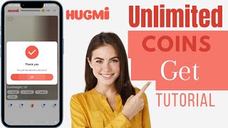 Hugmi App Unlimited Coins: How To Get Unlimited Coins On Hugmi  screenshot 2