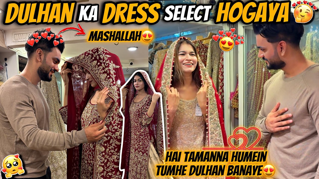Dulhan Ka Dress Select Hogaya😍Rashida Bani Dulhan | Dress Selection | Fokats | Abresh & Zeeshan |