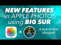 NEW FEATURES in APPLE PHOTOS using BIG SUR