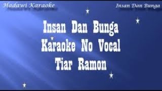 Insan dan Bunga KARAOKE No Vokal Lagu Melayu Ciptaan Tiar Ramon  Musik Karaoke Teks