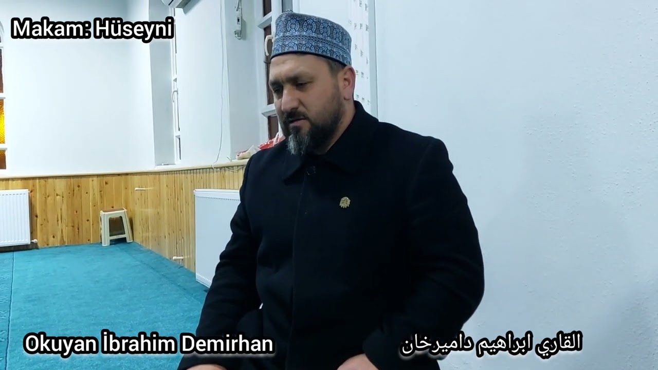 Hüseyni makamı Amenerrasulü ruhanilerin ençok sevdiği makam İbrahim Demirhan maqam quran