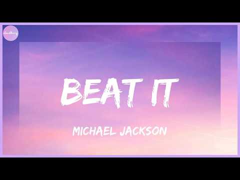 Michael Jackson - Beat It (Lyrics)