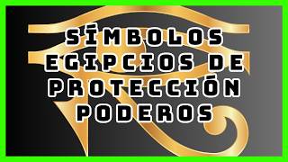 ⩥ 7 SÍMBOLOS DE PROTECCIÓN EGIPCIOS QUE TODOS DEBEN CONOCER 🏺⚠️ [¿CUÁL TE PROTEGERÁ?]