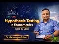 Hypothesis Testing in Econometrics (Step-by-Step)