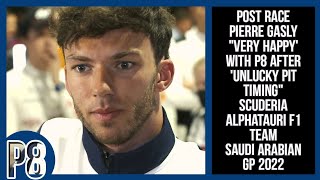 PIERRE GASLY POST RACE SAUDI ARABIAN GP 2022