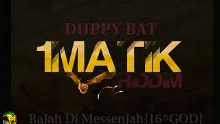 Duppy Bat 1Matik Riddimrygin King Diss - Rajah Di Messenjah16God June 2022