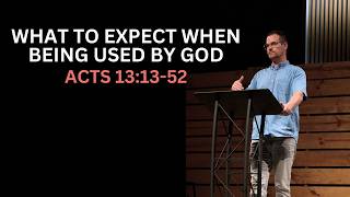 WHAT TO EXPECT WHEN BEING USED BY GOD (Acts 13:13-52) Pastor Chris Kirish | Renovate Church