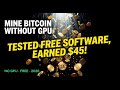 Testing Free Crypto Mining Software to Mine Bitcoin Without GPU in 2026