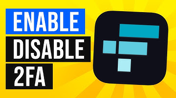 How to Enable and Disable 2FA On FTX (2022)