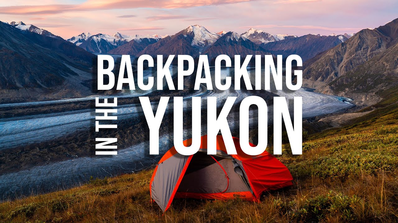 Backpacking in the Yukon