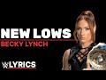 Becky Lynch New Lows WWELYRICS