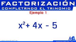 Factorización completando el trinomio cuadrado perfecto | Ejemplo 1