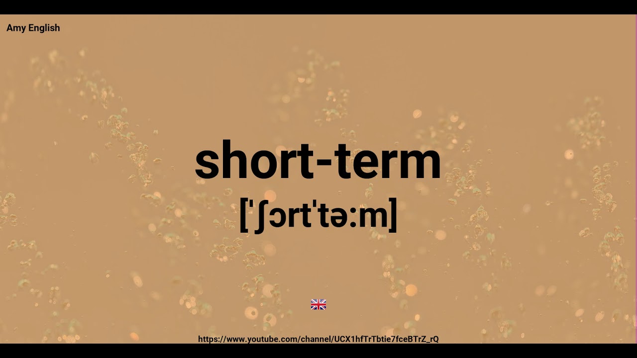 How To Pronounce ShortTerm YouTube
