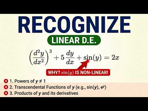(Chapter 07-Video 03)| How to recognize Linear/ Non-Linear Ordinary Differential Equations?