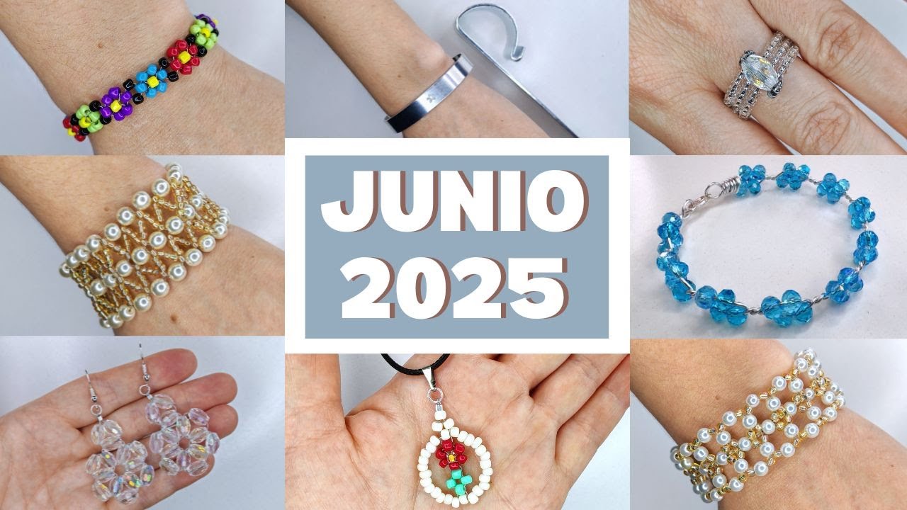MARATÓN DE LOS PROYECTOS DE BISUTERÍA DE JUNIO 2025