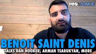 Benoit Saint Denis 'Would Love' Dan Hooker Next, Calls Arman Tsarukyan His Dream Fight