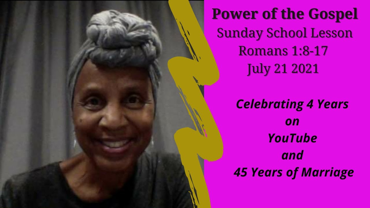 power-of-the-gospel-sunday-school-lesson-july-11-2021-youtube