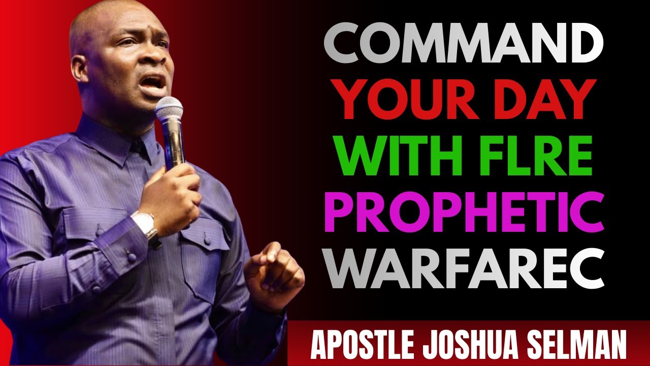 COMMAND YOUR DAY | Prophetic Warfare Morning Prayer | Apostle Joshua Selman Inspired