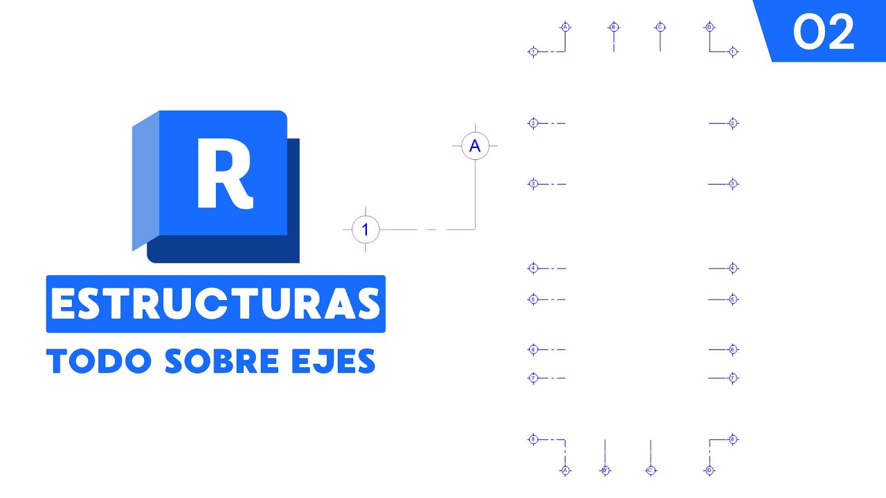 REVIT ESTRUCTURAS 2026 - TODO SOBRE EJES O GRILLAS -  02