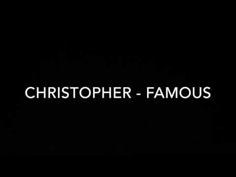 Christopher - Famous (lyrics) - YouTube