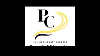 Pamlico County Board of Education Meeting May 18, 2026