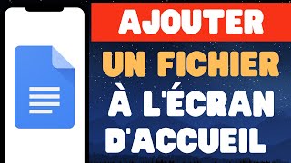 Comment Ajouter Un Fichier Google Docs À L'écran D'accueil ‐ iOS & Android - 2026 screenshot 3