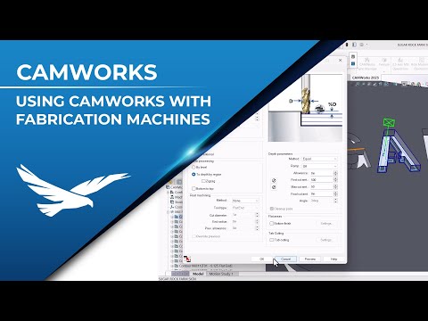 Using Camworks With Fabrication Machines